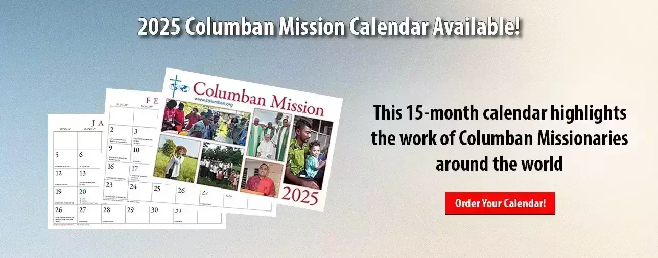 Order your 2025 Columban Mission Calendar